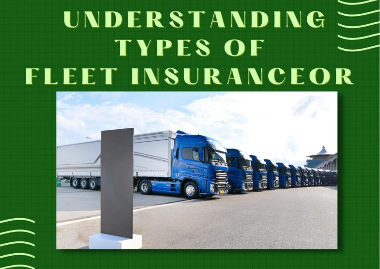 Understanding The Different Types Of Fleet Insurance fleet insurance